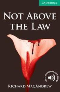 Cover: 9780521140966 | Not Above the Law Level 3 Lower Intermediate | Richard Macandrew