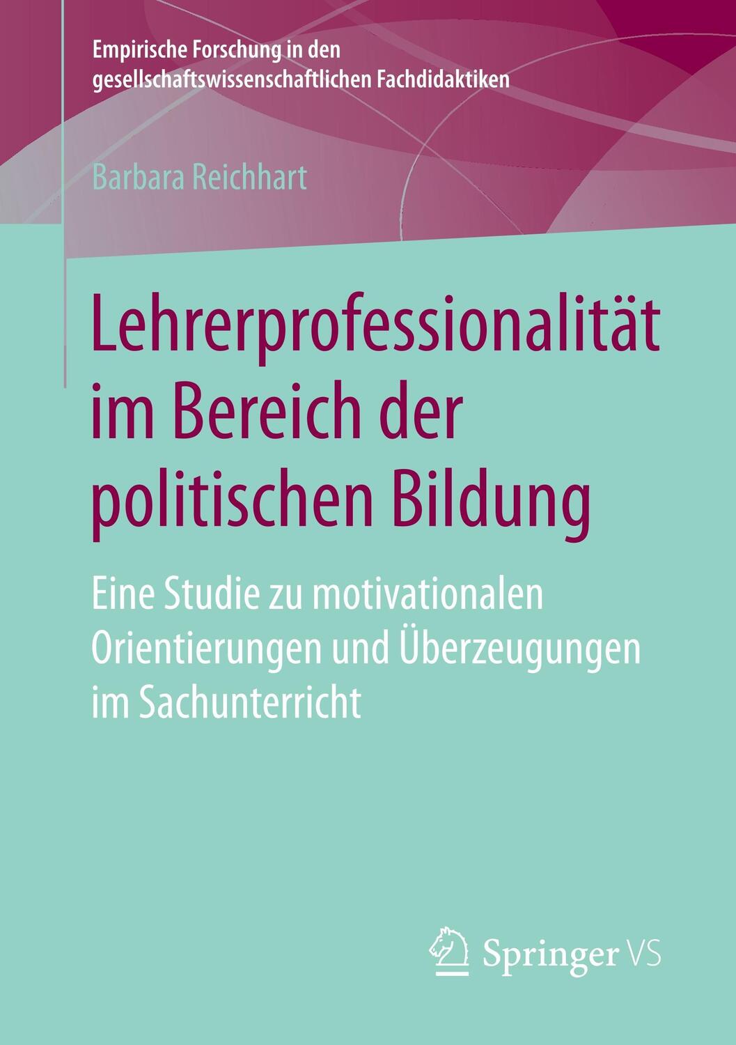 Cover: 9783658197070 | Lehrerprofessionalität im Bereich der politischen Bildung | Reichhart