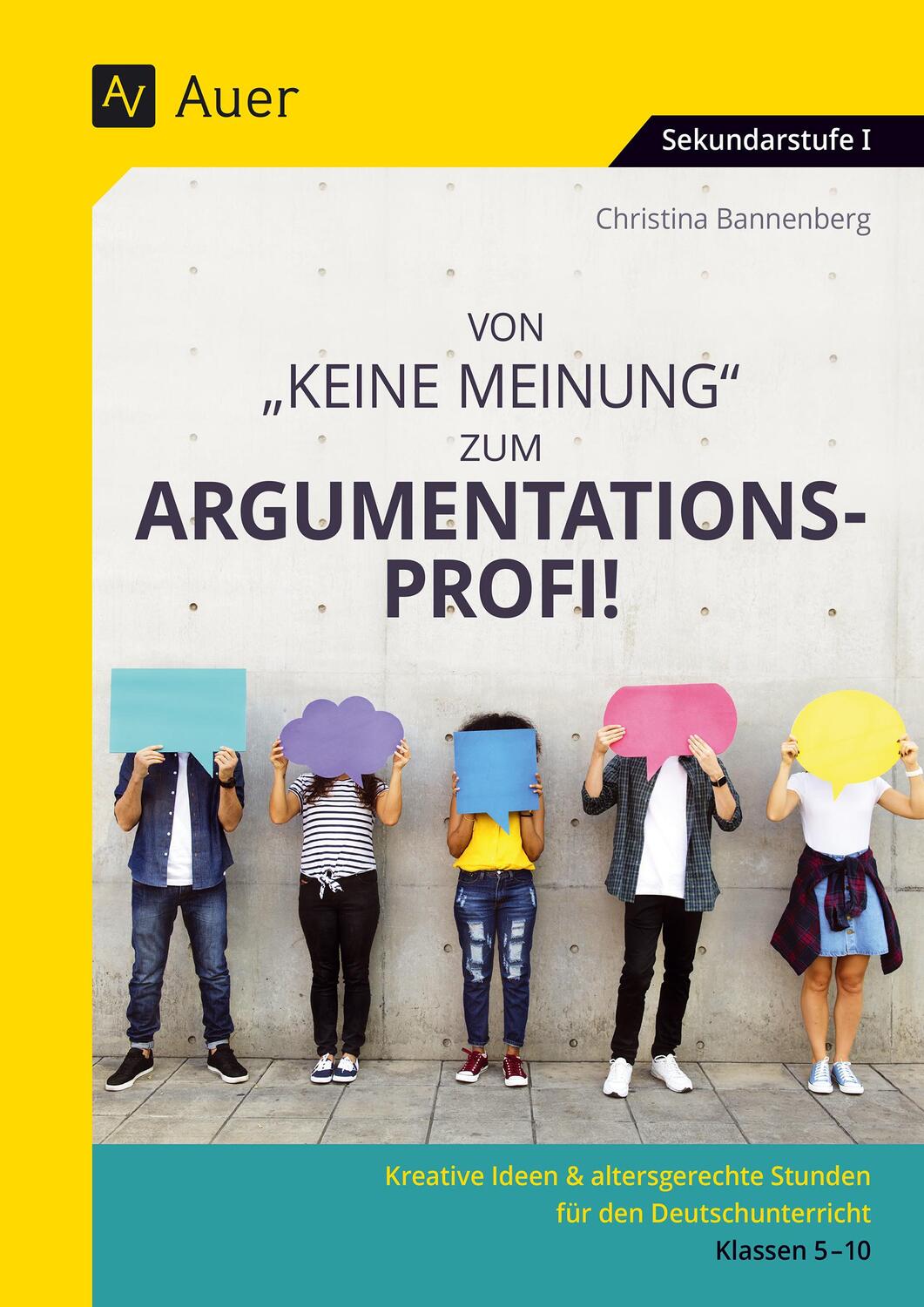 Cover: 9783403083184 | Von Keine Meinung zum Argumentationsprofi | Christina Bannenberg
