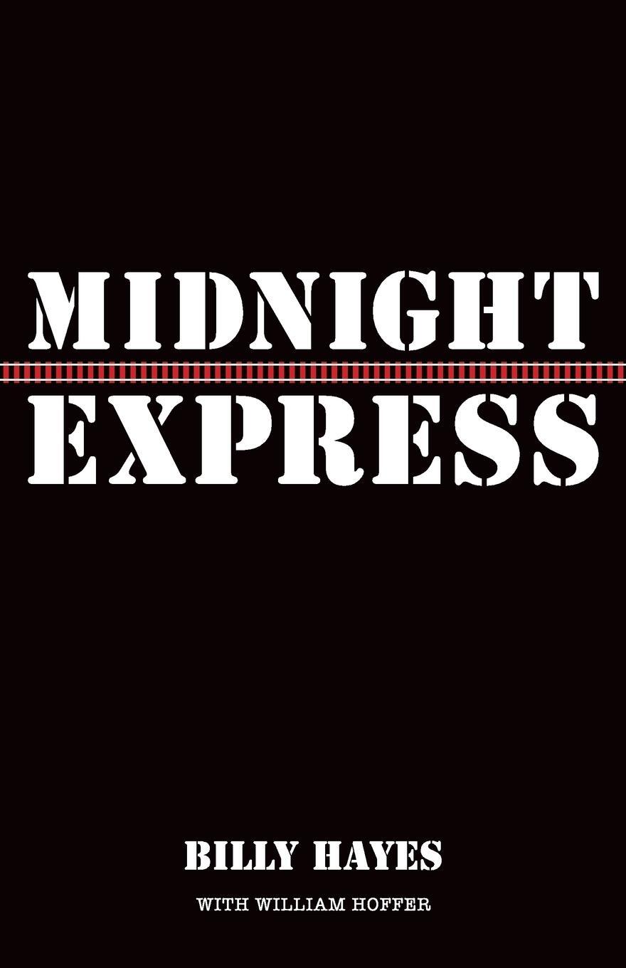 Cover: 9780988981447 | Midnight Express | Billy Hayes (u. a.) | Taschenbuch | Paperback