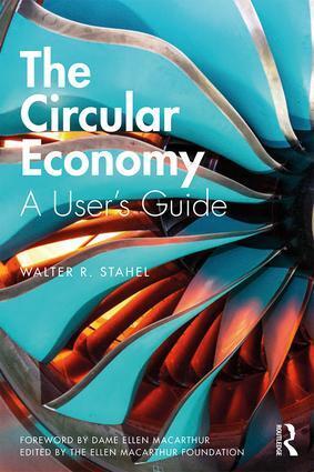 Cover: 9780367200176 | The Circular Economy | A User's Guide | Walter R Stahel | Taschenbuch