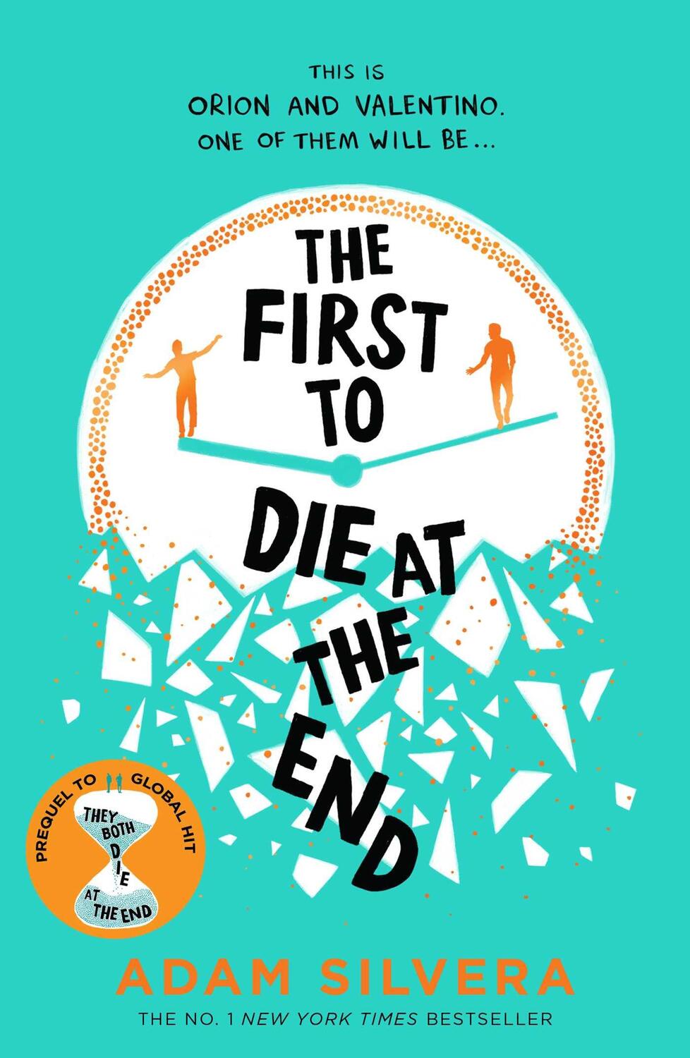 Cover: 9781398521681 | The First to Die at the End | Adam Silvera | Taschenbuch | 576 S.