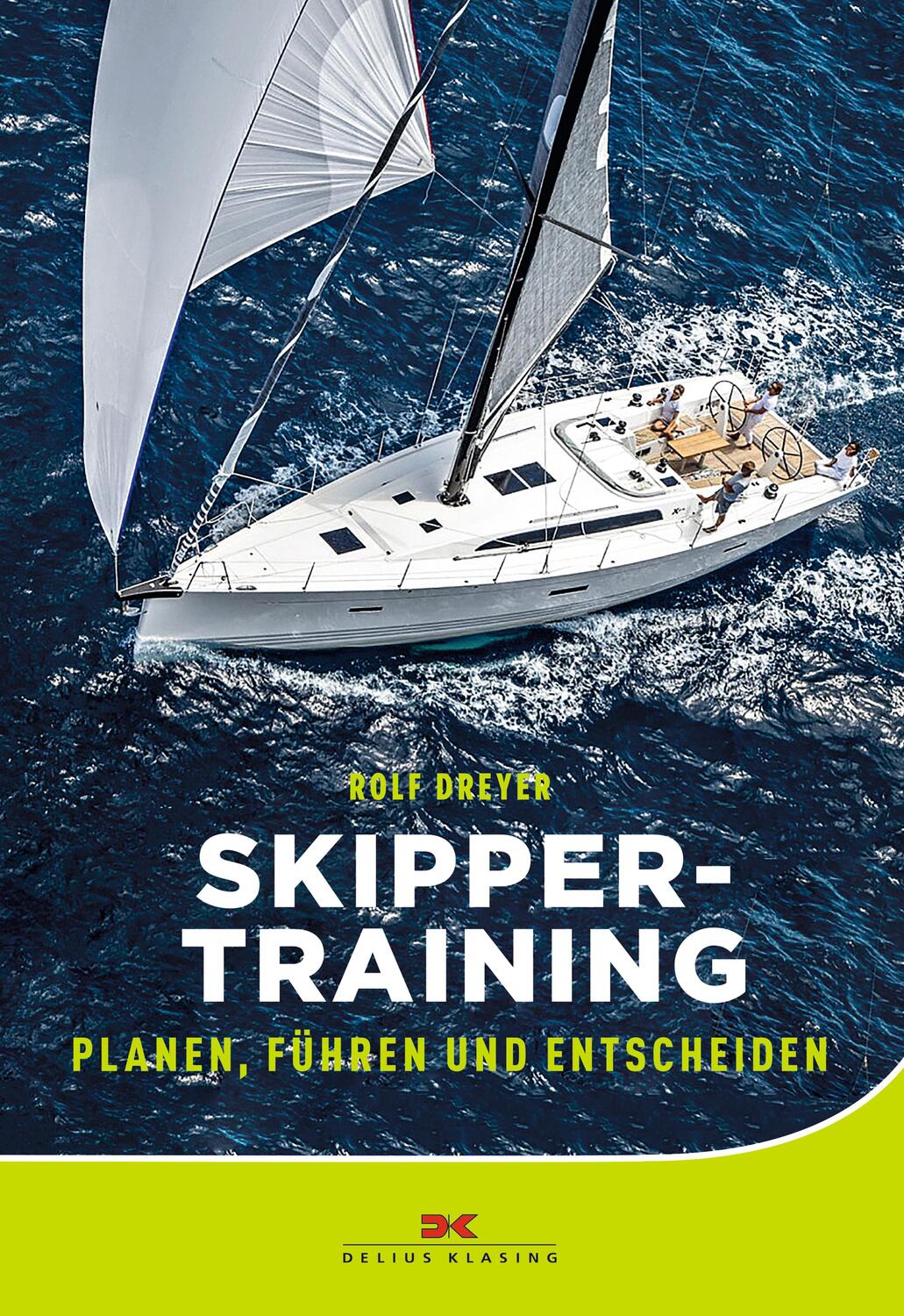 Cover: 9783667112118 | Skippertraining | Planen, Führen und Entscheiden | Rolf Dreyer | Buch