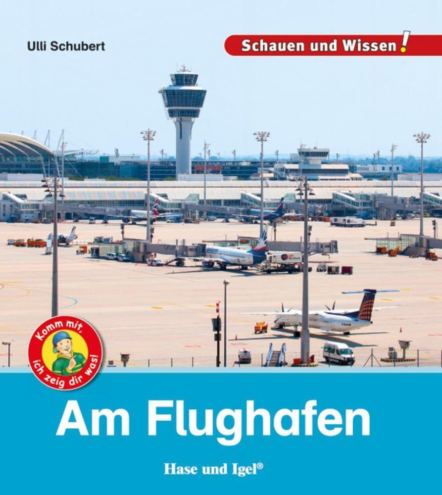 Cover: 9783867609869 | Am Flughafen | Schauen und Wissen! | Ulli Schubert | Buch | 34 S.