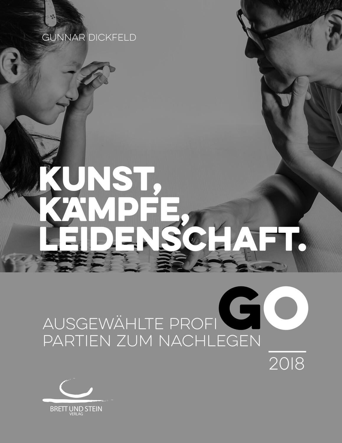 Cover: 9783940563392 | Kunst, Kämpfe, Leidenschaft. | Gunnar Dickfeld | Taschenbuch | Deutsch