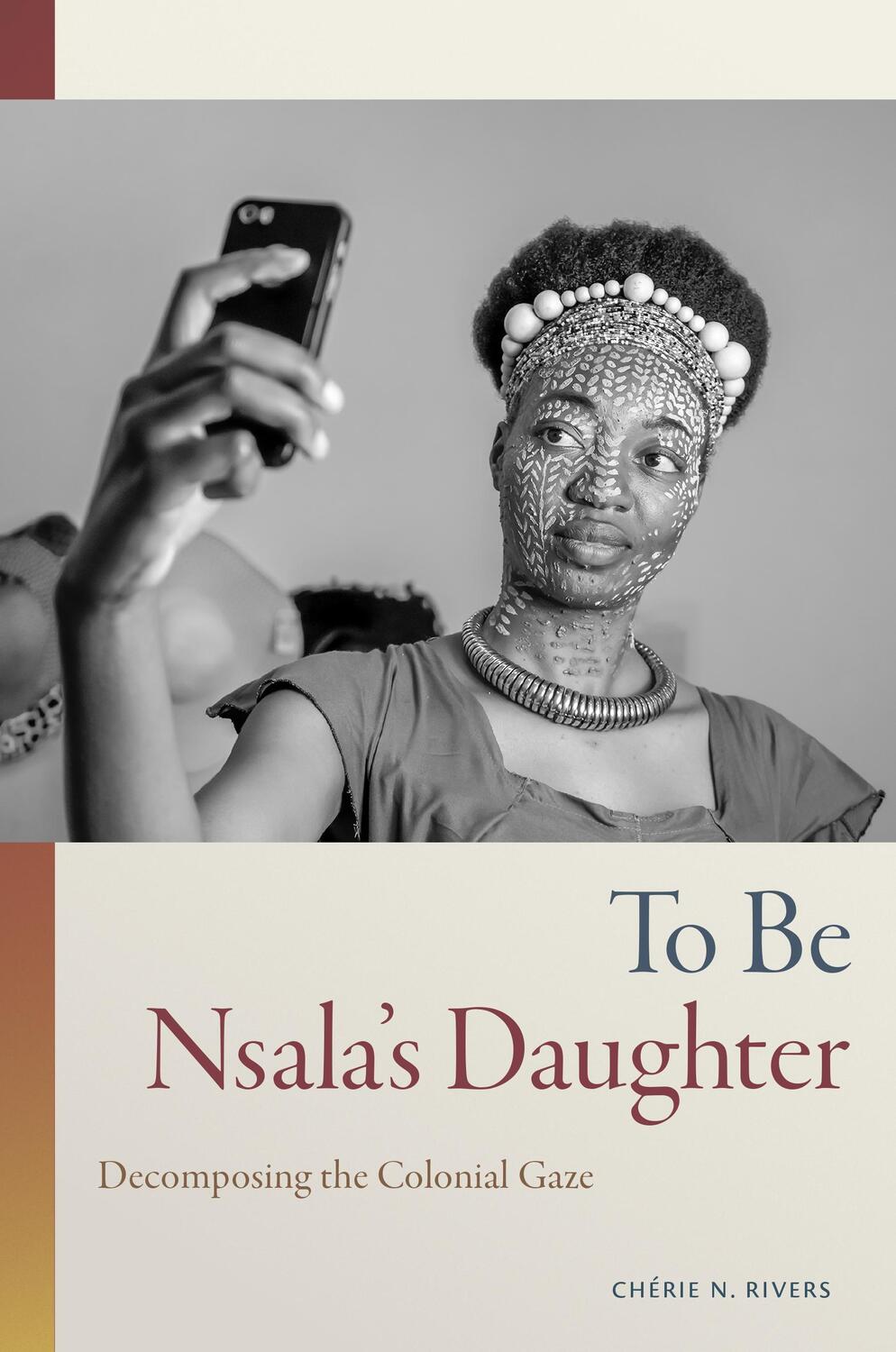 Cover: 9781478019091 | To Be Nsala's Daughter: Decomposing the Colonial Gaze | Rivers | Buch