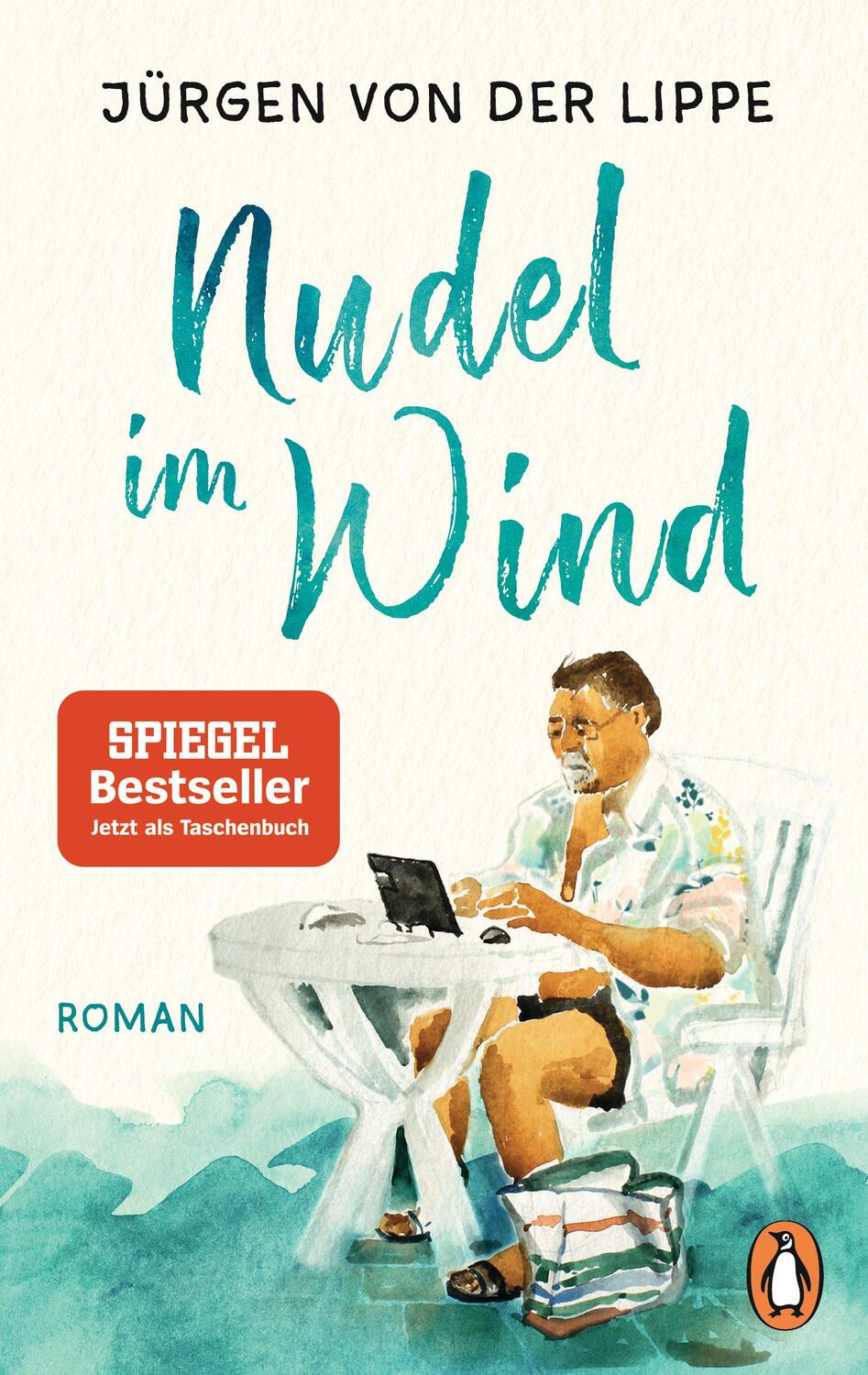 Cover: 9783328105992 | Nudel im Wind | Roman | Jürgen von der Lippe | Taschenbuch | Deutsch