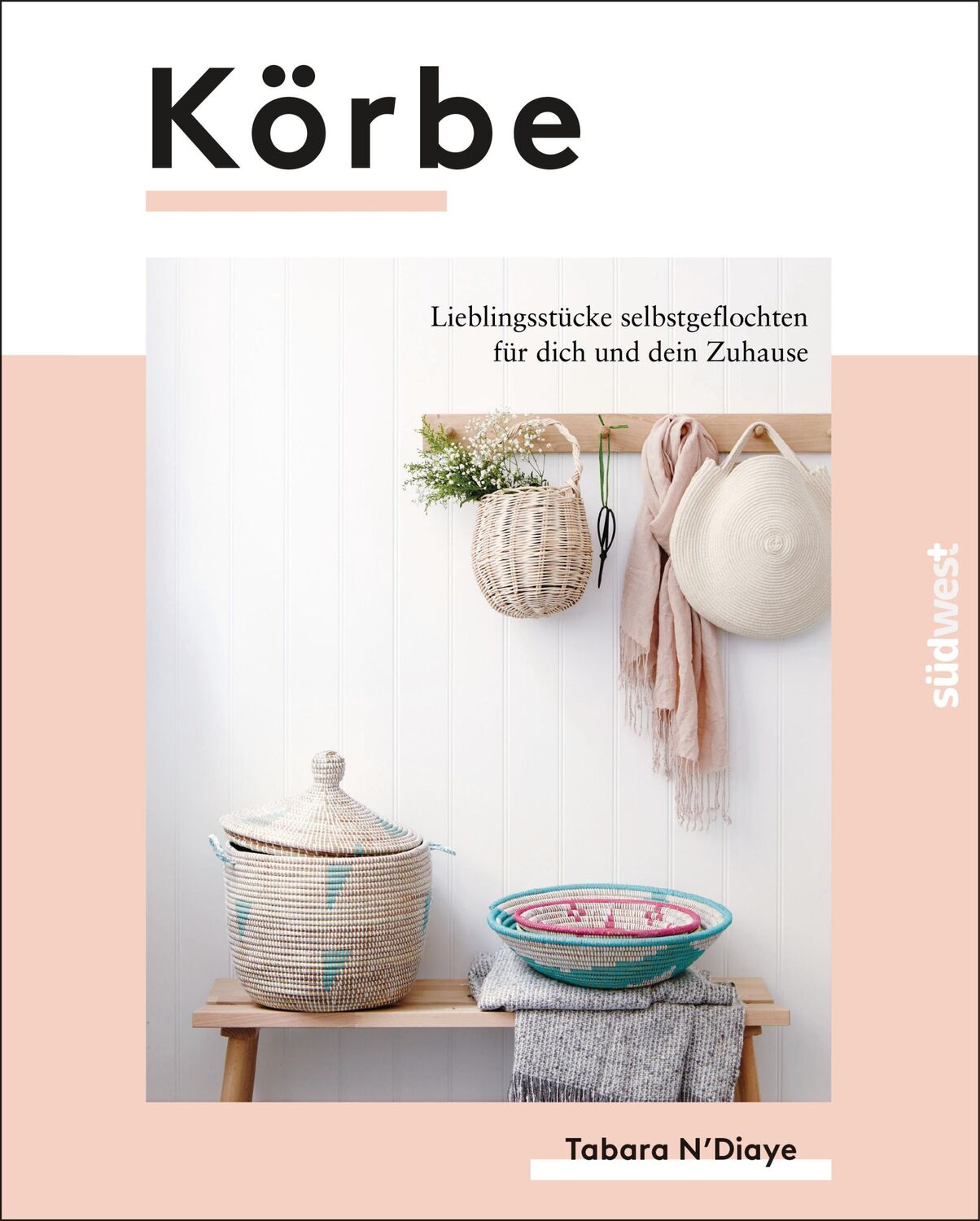 Cover: 9783517098661 | Körbe | Lieblingsstücke selbstgeflochten für dich und dein Zuhause