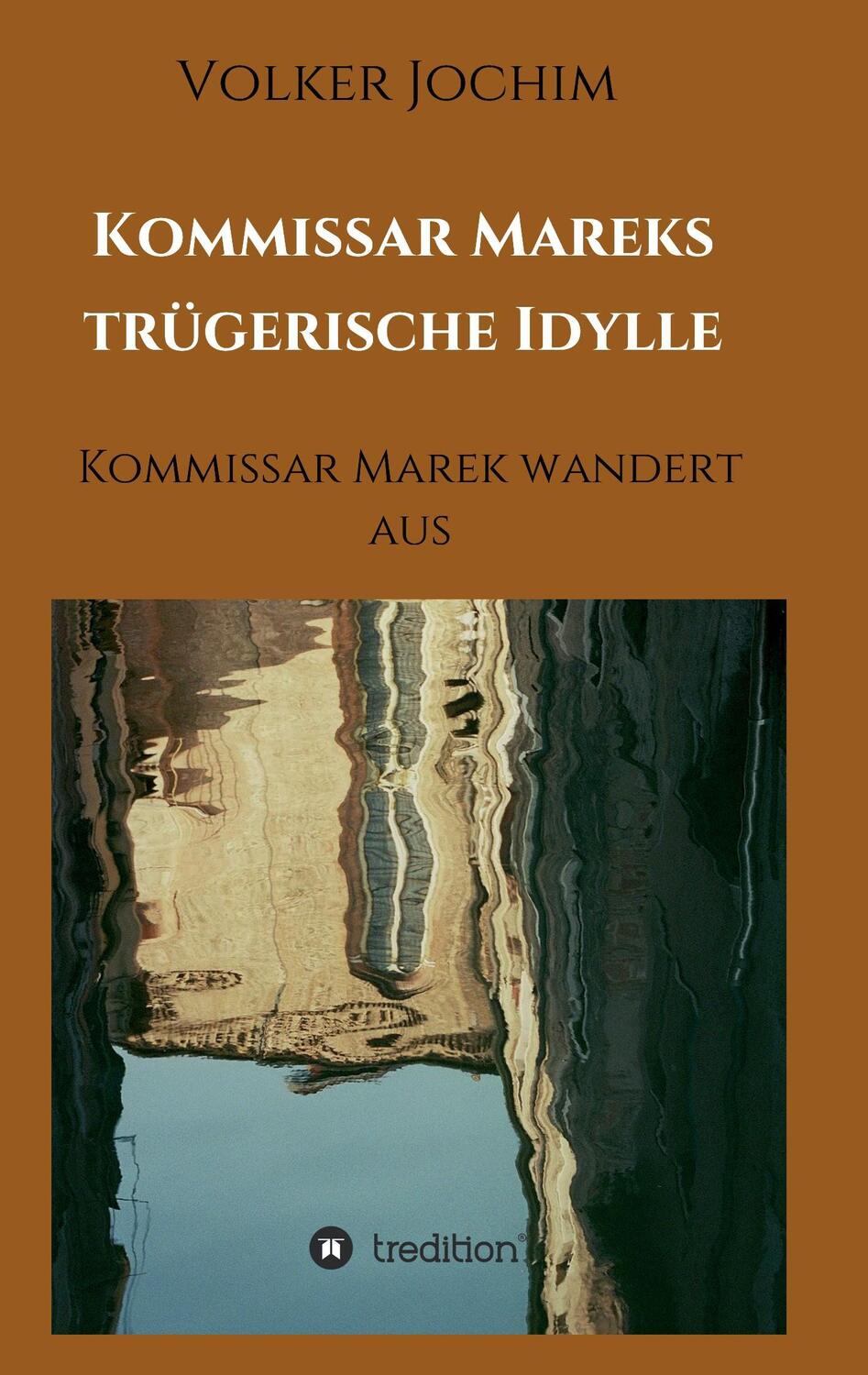Cover: 9783734518577 | Kommissar Mareks trügerische Idylle | Kommissar Marek wandert aus