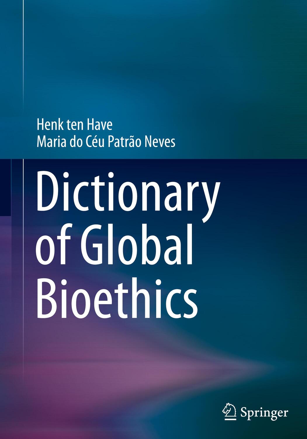 Cover: 9783030541606 | Dictionary of Global Bioethics | Maria Do Céu Patrão Neves (u. a.)