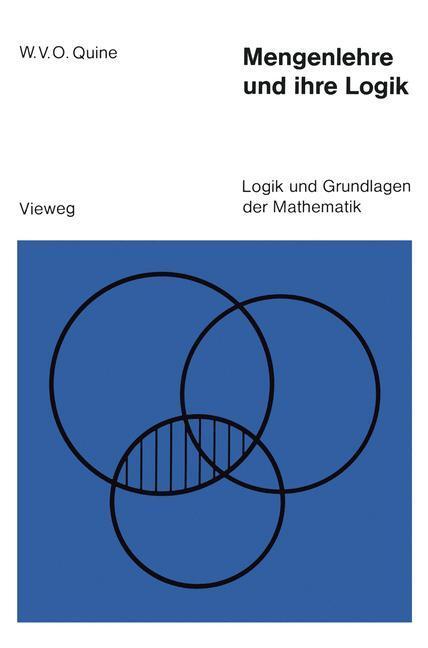 Cover: 9783528082949 | Mengenlehre und ihre Logik | Willard van Orman Quine | Taschenbuch