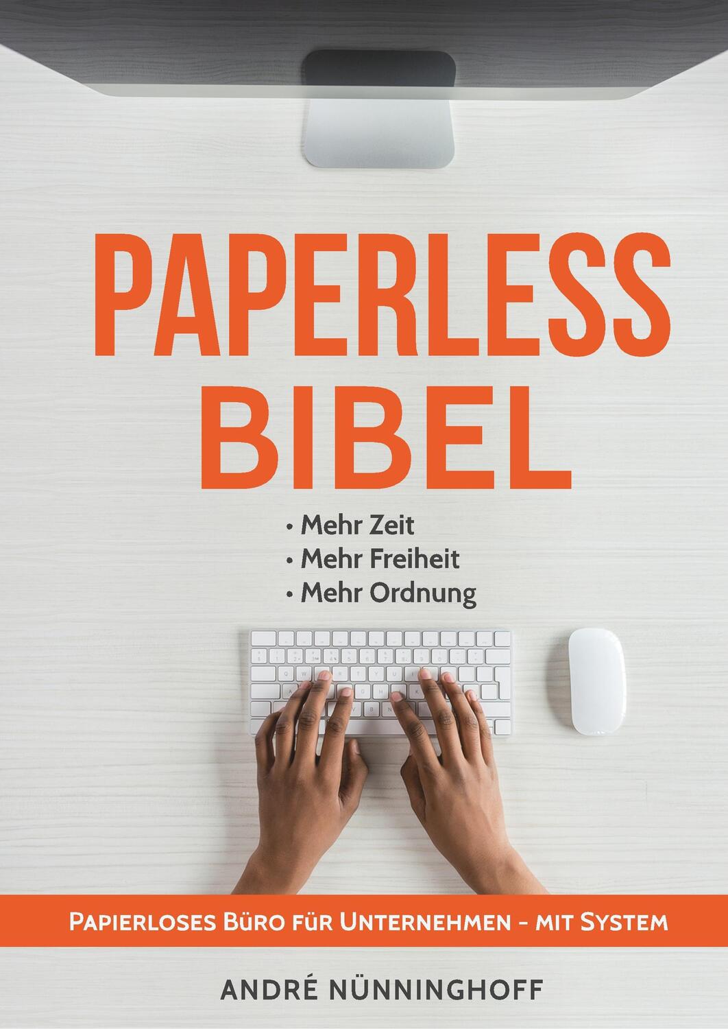 Cover: 9783746918594 | Paperless Bibel Papierloses Büro für Unternehmen mit System | Buch