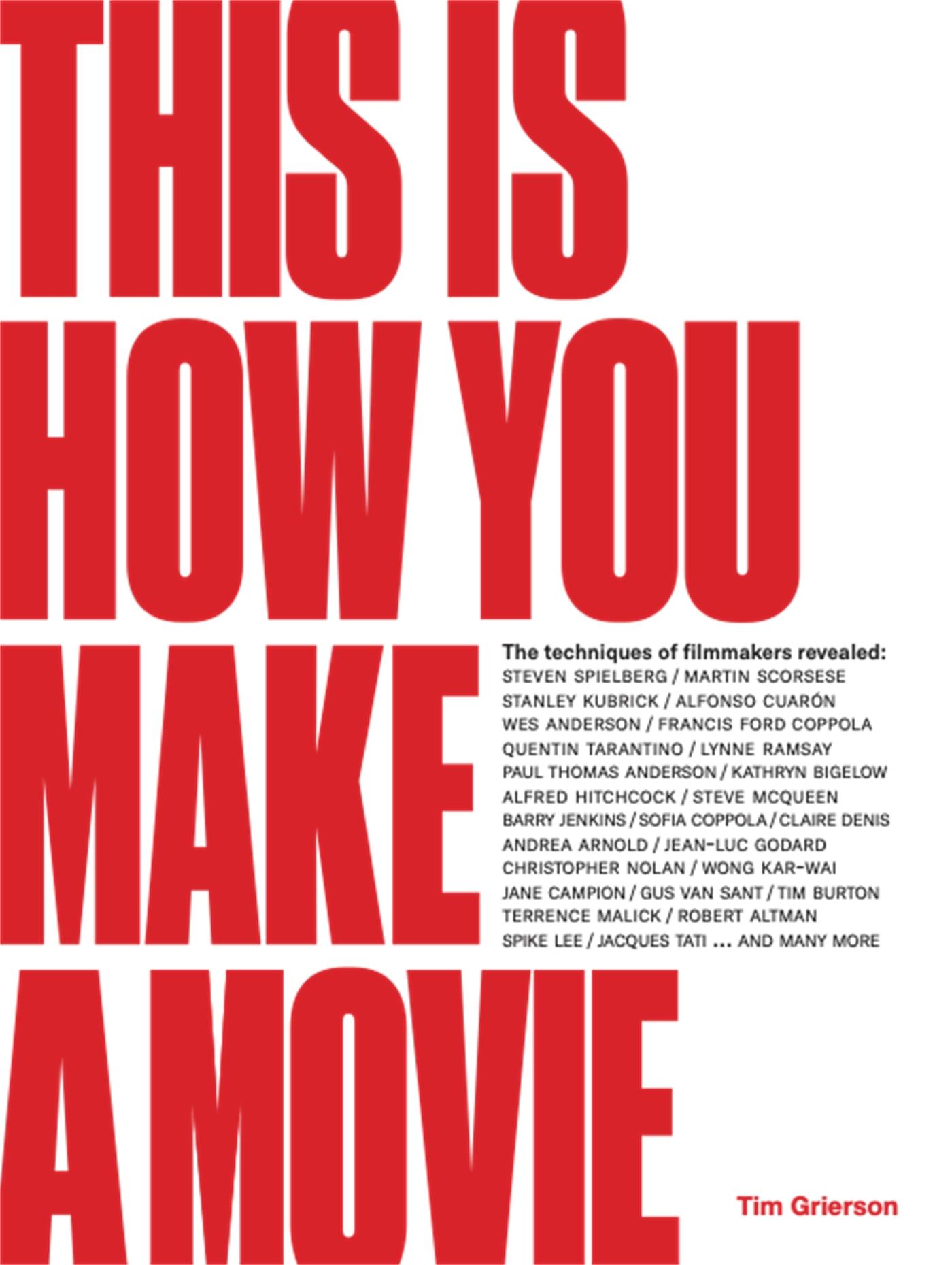 Cover: 9781786275585 | This is How You Make a Movie | Tim Grierson | Buch | 192 S. | Englisch