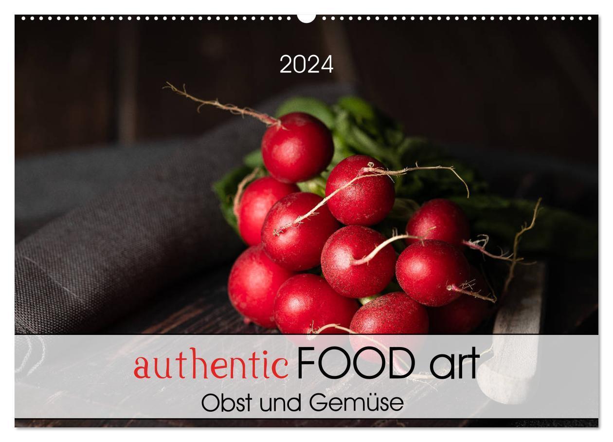 Cover: 9783675749696 | authentic FOOD art Obst und Gemüse (Wandkalender 2024 DIN A2 quer),...