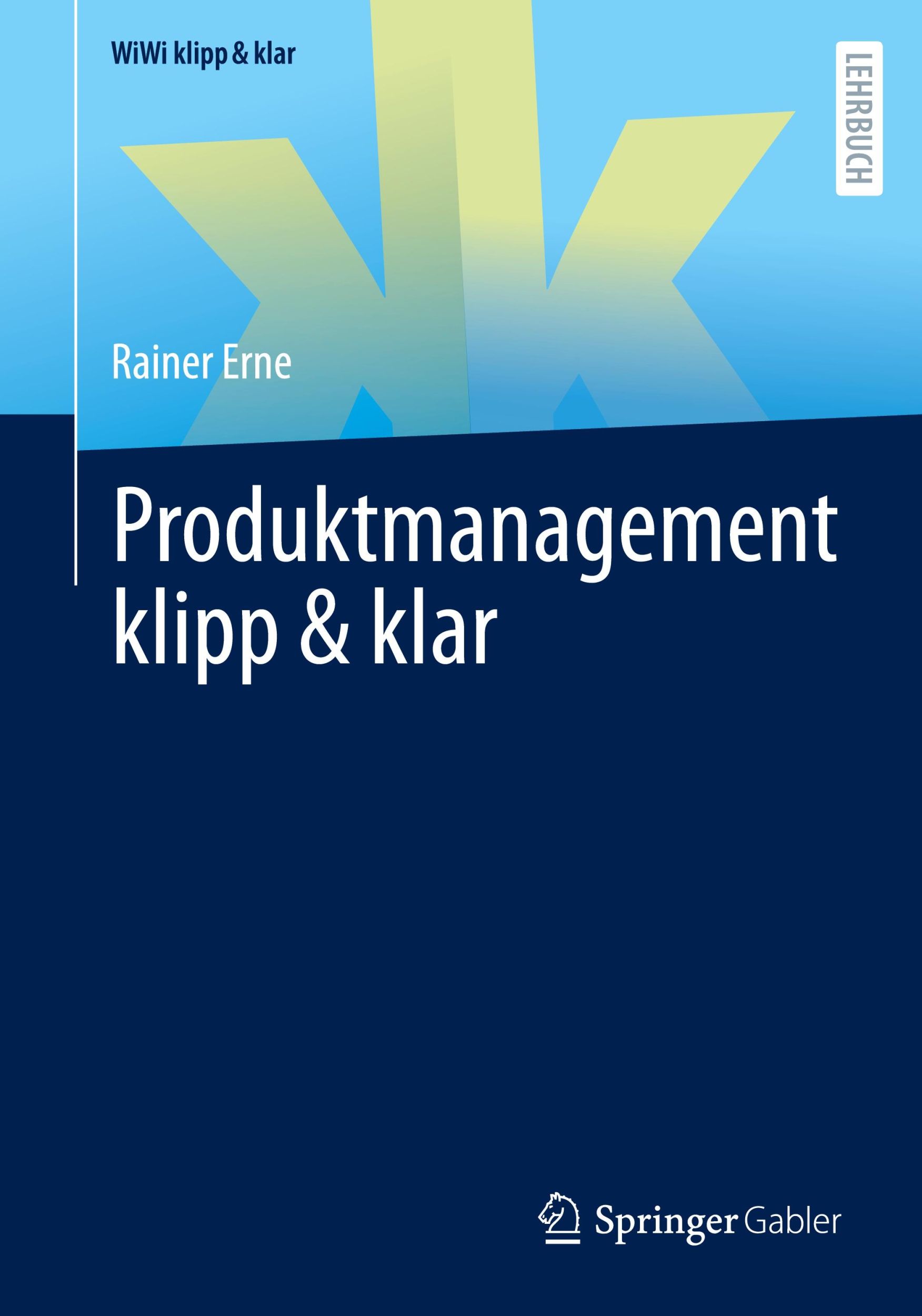 Cover: 9783658449773 | Produktmanagement klipp &amp; klar | Rainer Erne | Taschenbuch | viii