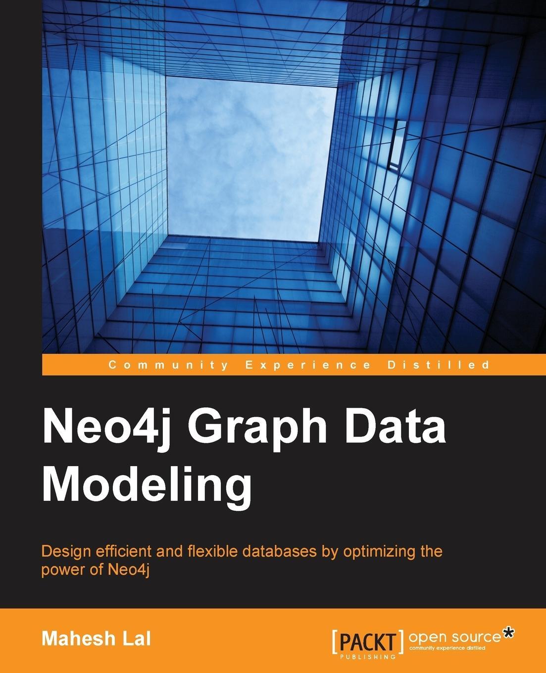 Cover: 9781784393441 | Neo4j Graph Data Modeling | Mahesh Lal | Taschenbuch | Paperback