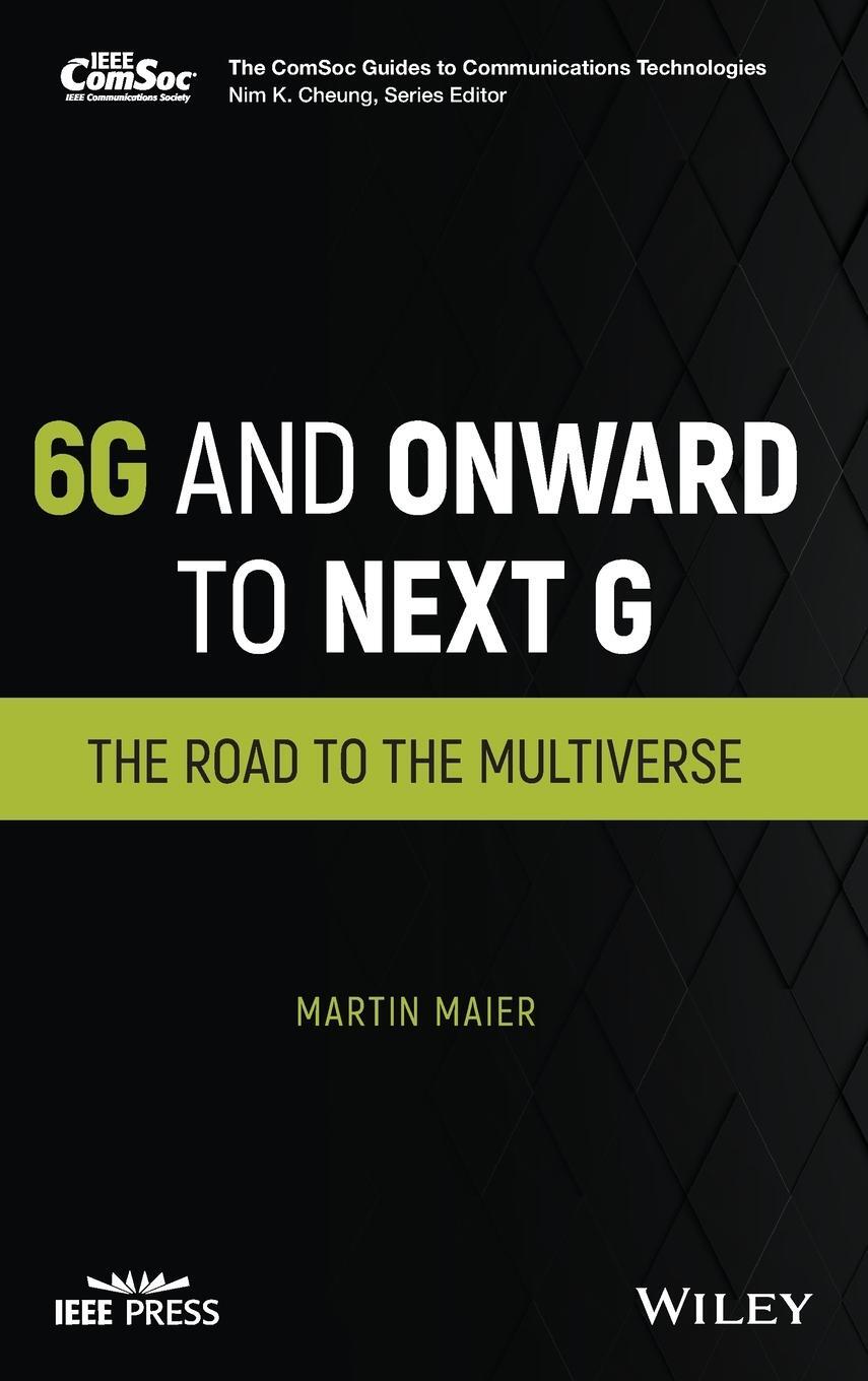 Cover: 9781119898542 | 6G and Onward to Next G | Martin Maier | Buch | 304 S. | Englisch