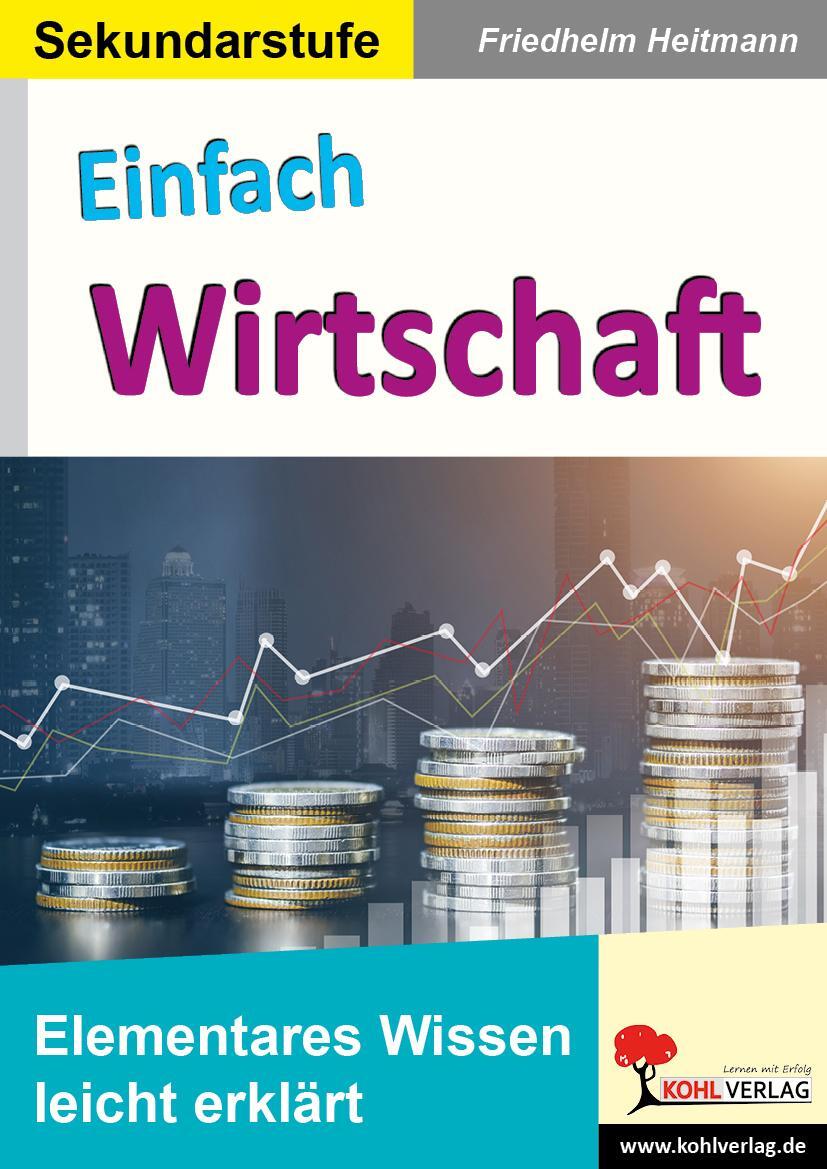 Cover: 9783985588398 | Einfach Wirtschaft | Elementares Wissen leicht erklärt | Heitmann