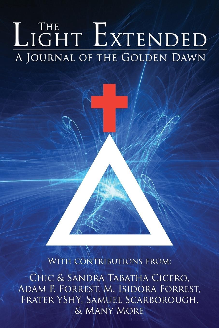 Cover: 9781908705167 | The Light Extended | A Journal of the Golden Dawn (Volume 1) | Buch