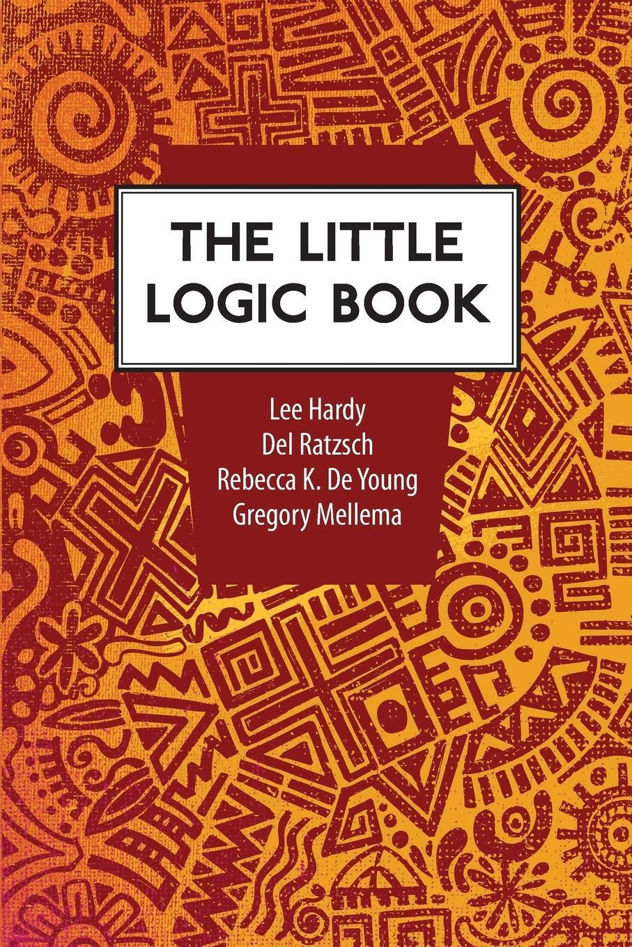 Cover: 9781937555108 | The Little Logic Book | Del Ratzsch | Taschenbuch | Paperback | 2013