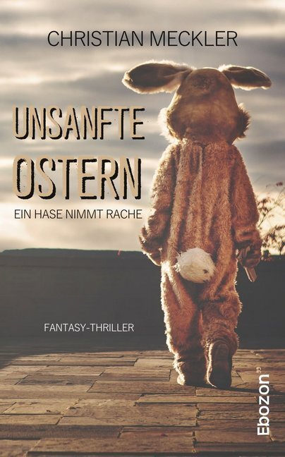 Cover: 9783959635769 | Unsanfte Ostern | Ein Hase nimmt Rache | Christian Meckler | Buch