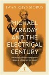 Cover: 9781785782671 | Michael Faraday and the Electrical Century (Icon Science) | Morus