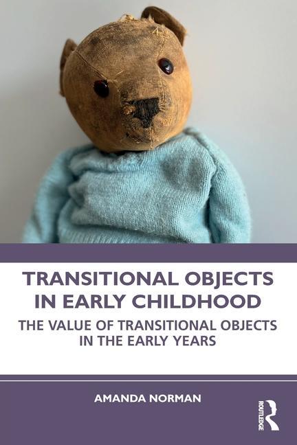 Cover: 9781032280479 | Transitional Objects in Early Childhood | Amanda Norman | Taschenbuch