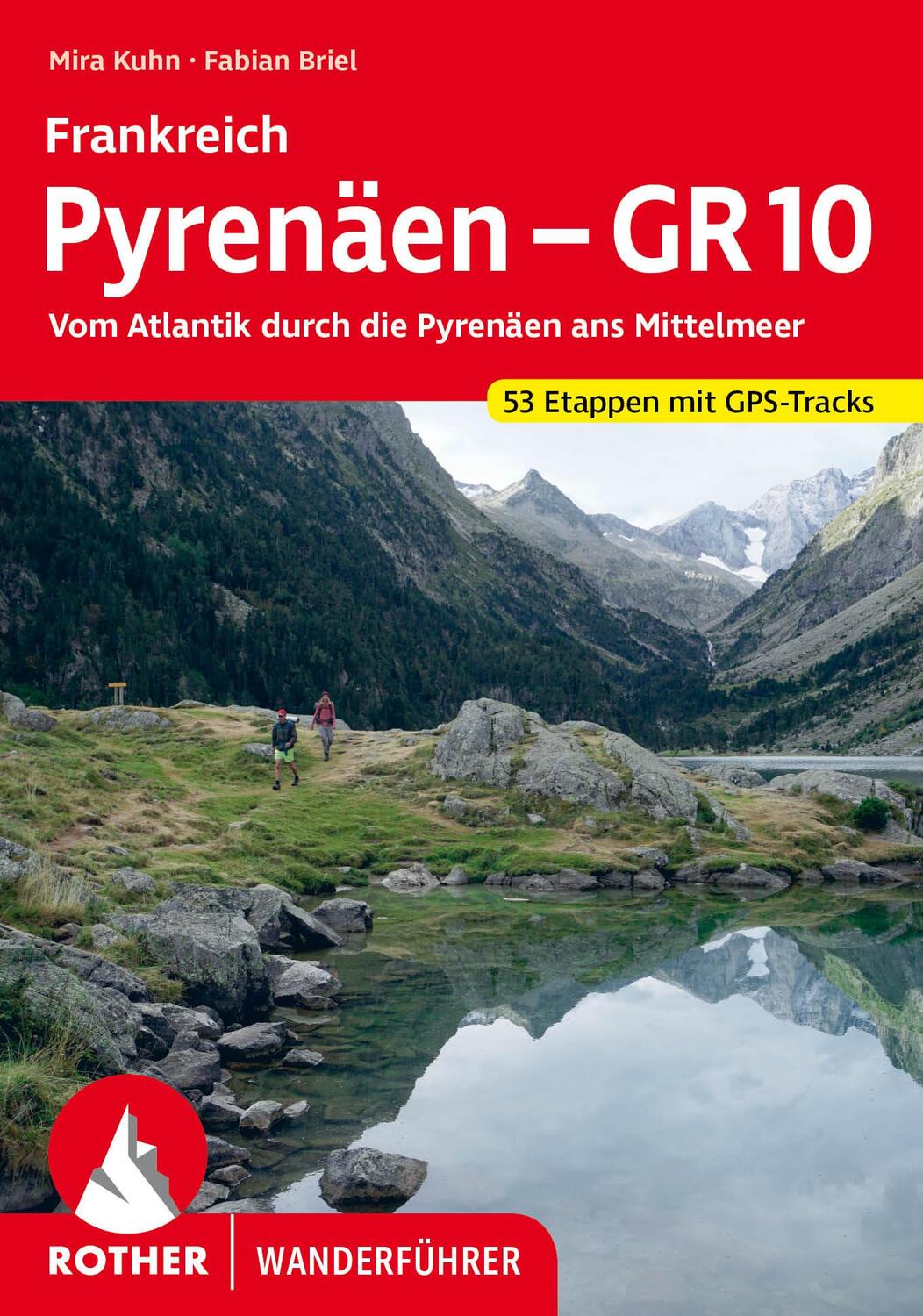 Cover: 9783763346295 | Pyrenäen - GR¿10 | Mira Kuhn (u. a.) | Taschenbuch | 296 S. | Deutsch