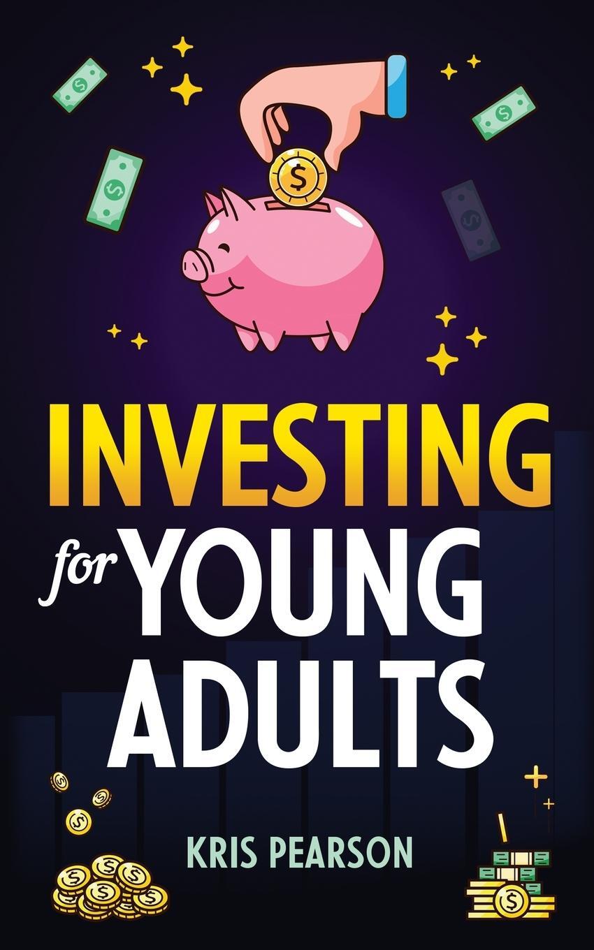 Cover: 9781957590325 | Investing for Young Adults | Kris Pearson | Taschenbuch | Paperback