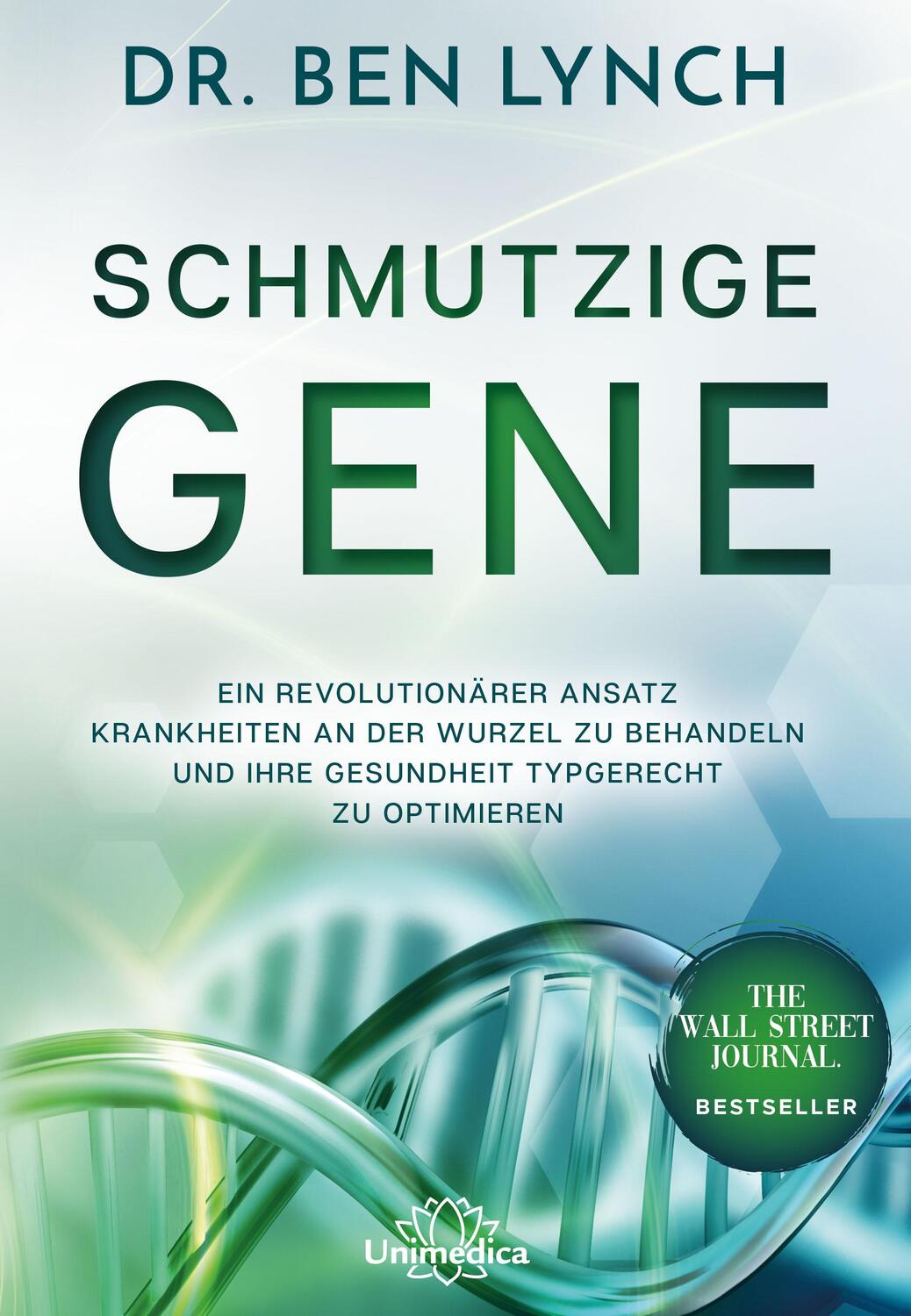 Cover: 9783962570422 | Schmutzige Gene | Ben Lynch | Taschenbuch | Deutsch | 2018