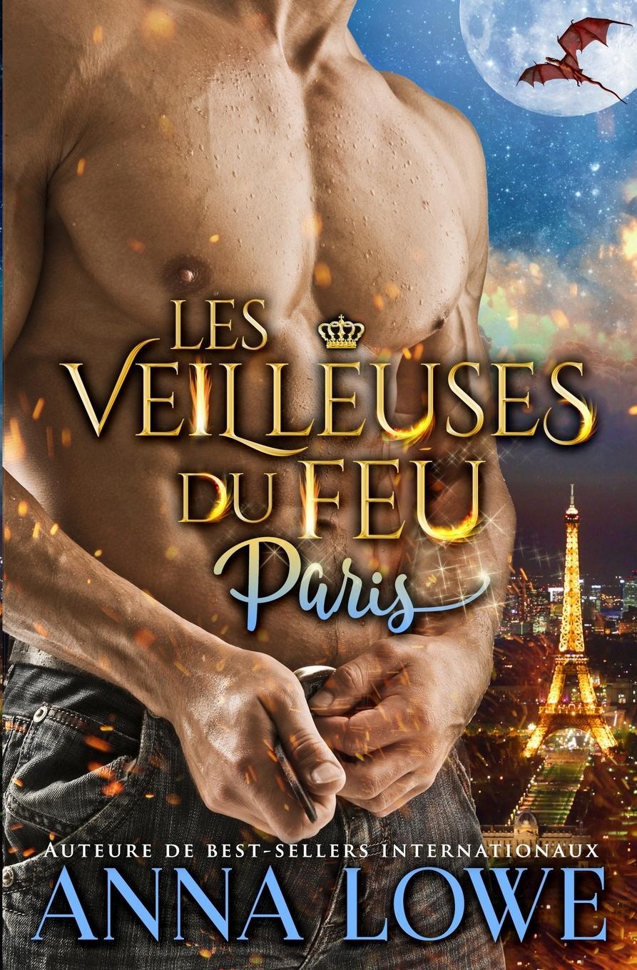 Cover: 9781953468918 | Les Veilleuses du feu | Paris | Anna Lowe | Taschenbuch | Paperback