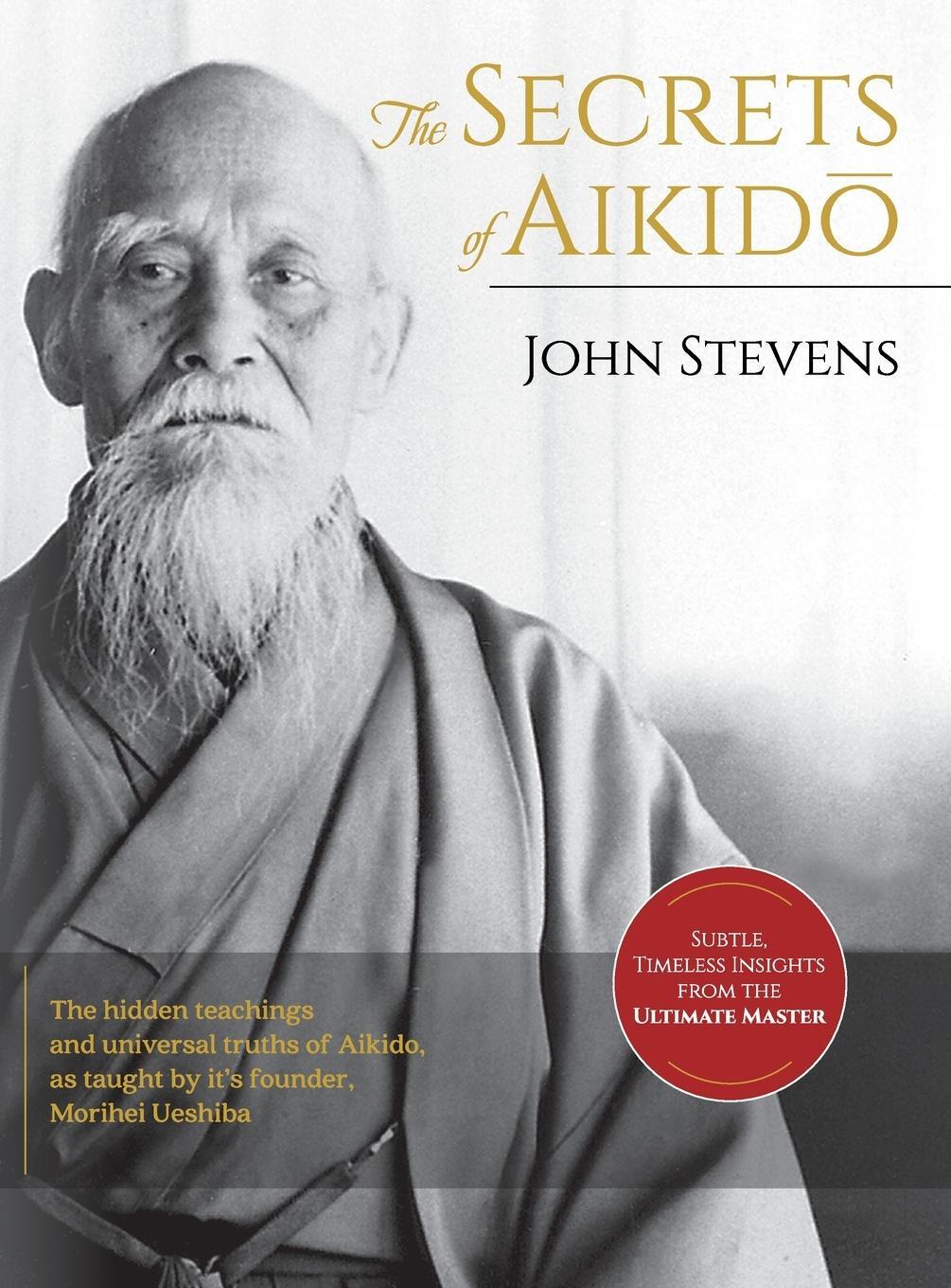 Cover: 9781635618075 | Secrets of Aikido | John Stevens | Buch | HC gerader Rücken kaschiert