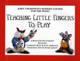 Cover: 9780711951563 | Teaching Little Fingers To Play | John Sylvanus Thompson | Taschenbuch