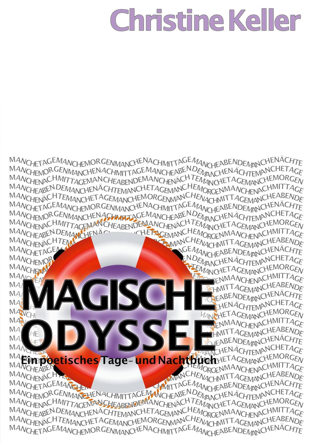 Cover: 9783752618150 | Magische Odyssee | Ein poetisches Tage- und Nachtbuch | Keller | Buch