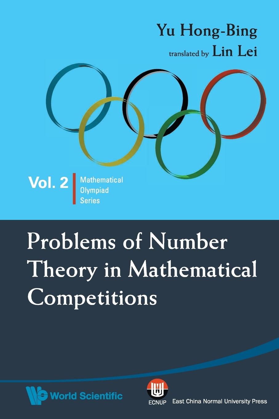 Cover: 9789814271141 | PROBLEMS OF NUMBER THEORY IN MATHEMATICAL COMPETITIONS | Yu Hong-Bing