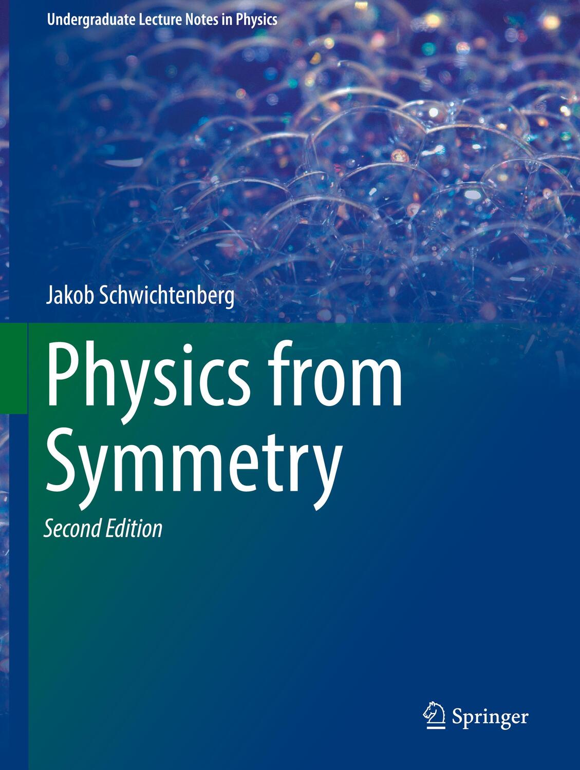 Cover: 9783319666303 | Physics from Symmetry | Jakob Schwichtenberg | Buch | Englisch | 2017