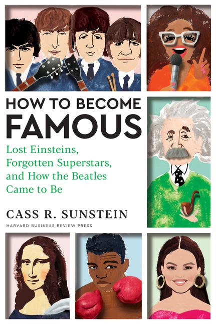 Cover: 9781647825362 | How to Become Famous | Cass R. Sunstein | Buch | XX | Englisch | 2024