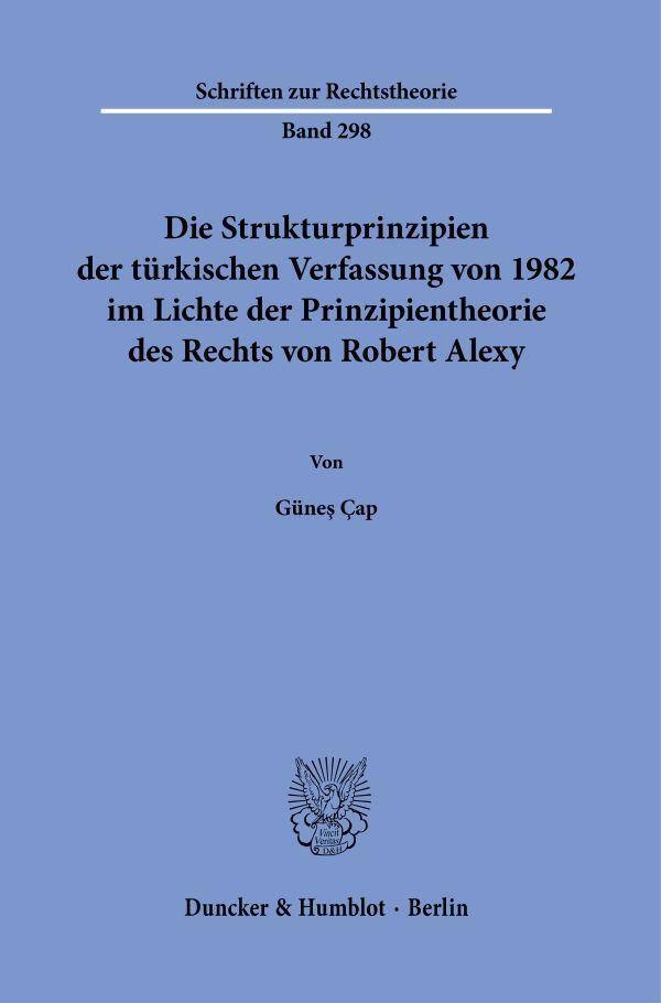 Cover: 9783428184668 | Die Strukturprinzipien der türkischen Verfassung von 1982 im Lichte...