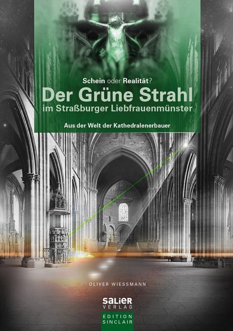 Cover: 9783943539752 | Der Grüne Strahl im Straßburger Liebfrauenmünster | Oliver Wießmann