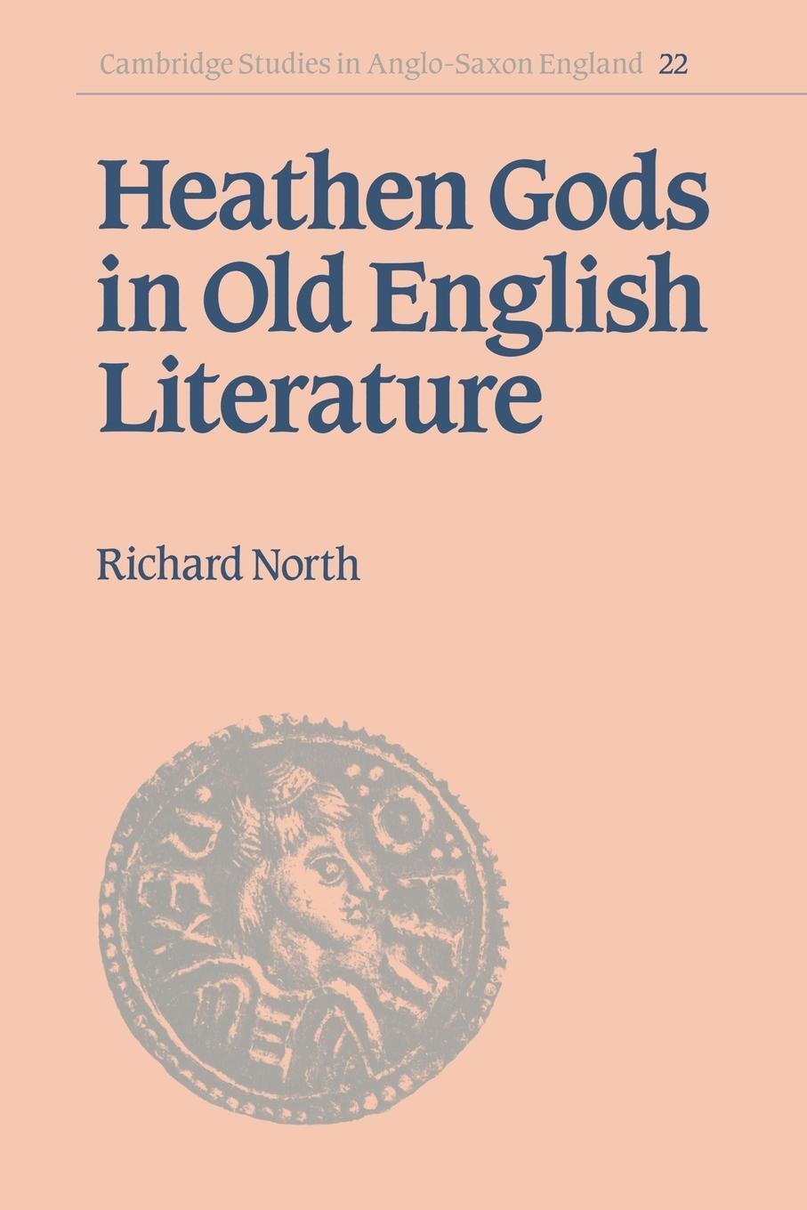 Cover: 9780521030267 | Heathen Gods in Old English Literature | Cambridge University Press