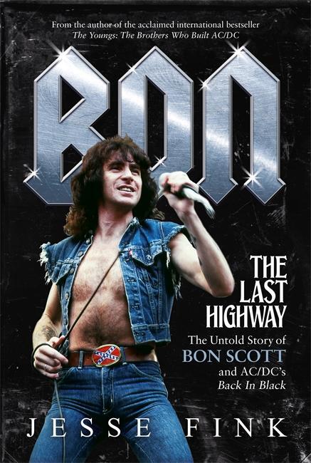 Cover: 9781785301384 | Bon: The Last Highway | Jesse Fink | Buch | Englisch | 2017