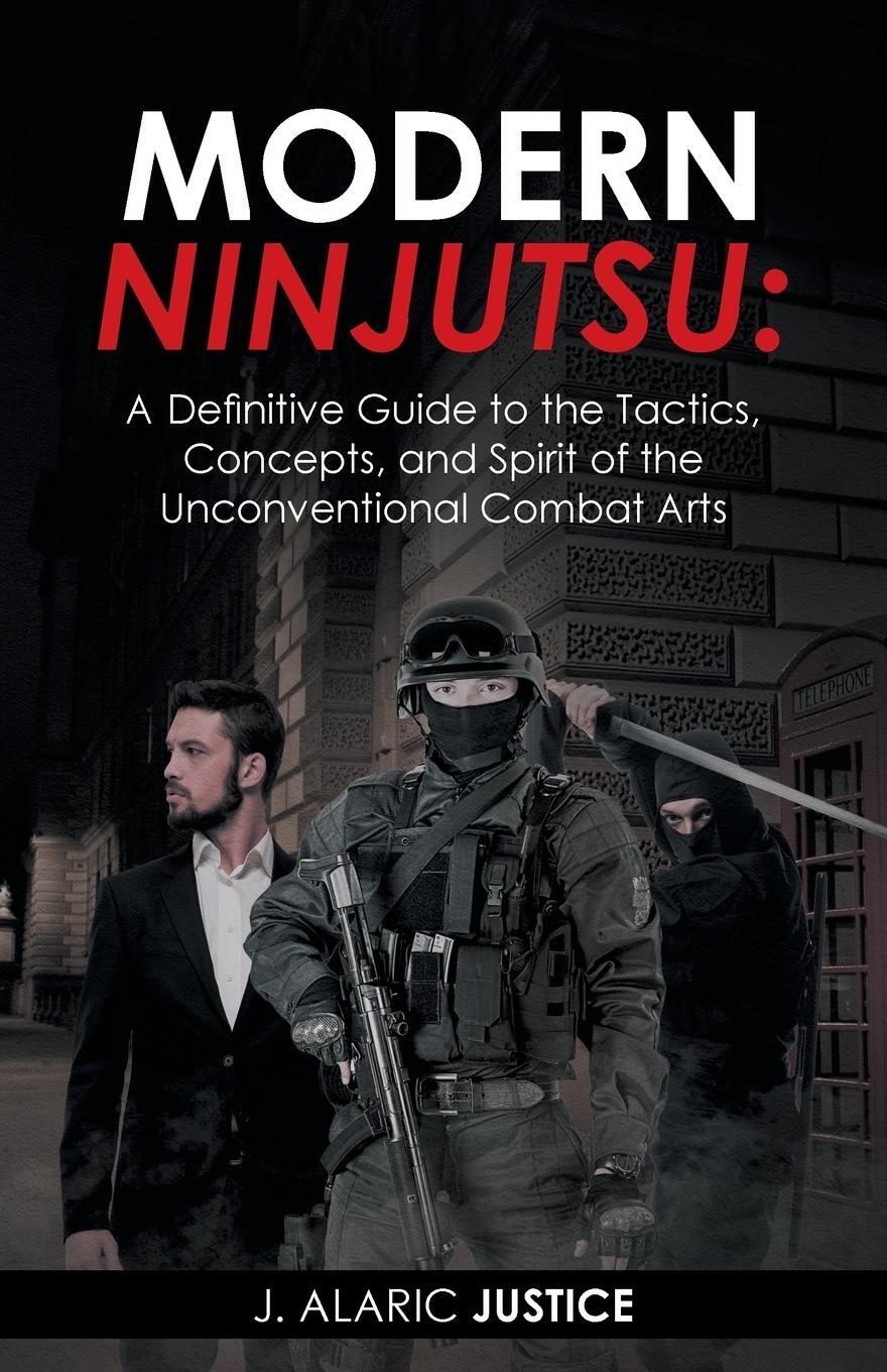 Cover: 9781504349352 | Modern Ninjutsu | J. Alaric Justice | Taschenbuch | Paperback | 2016