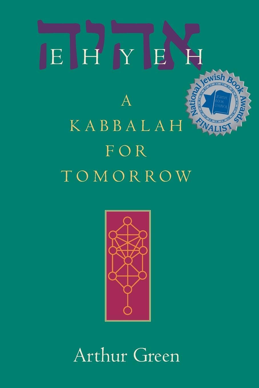 Cover: 9781580232135 | Ehyeh | A Kabbalah for Tomorrow | Arthur Green | Taschenbuch | 2004