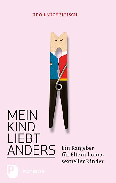 Cover: 9783843602129 | Mein Kind liebt anders | Ein Ratgeber für Eltern homosexueller Kinder