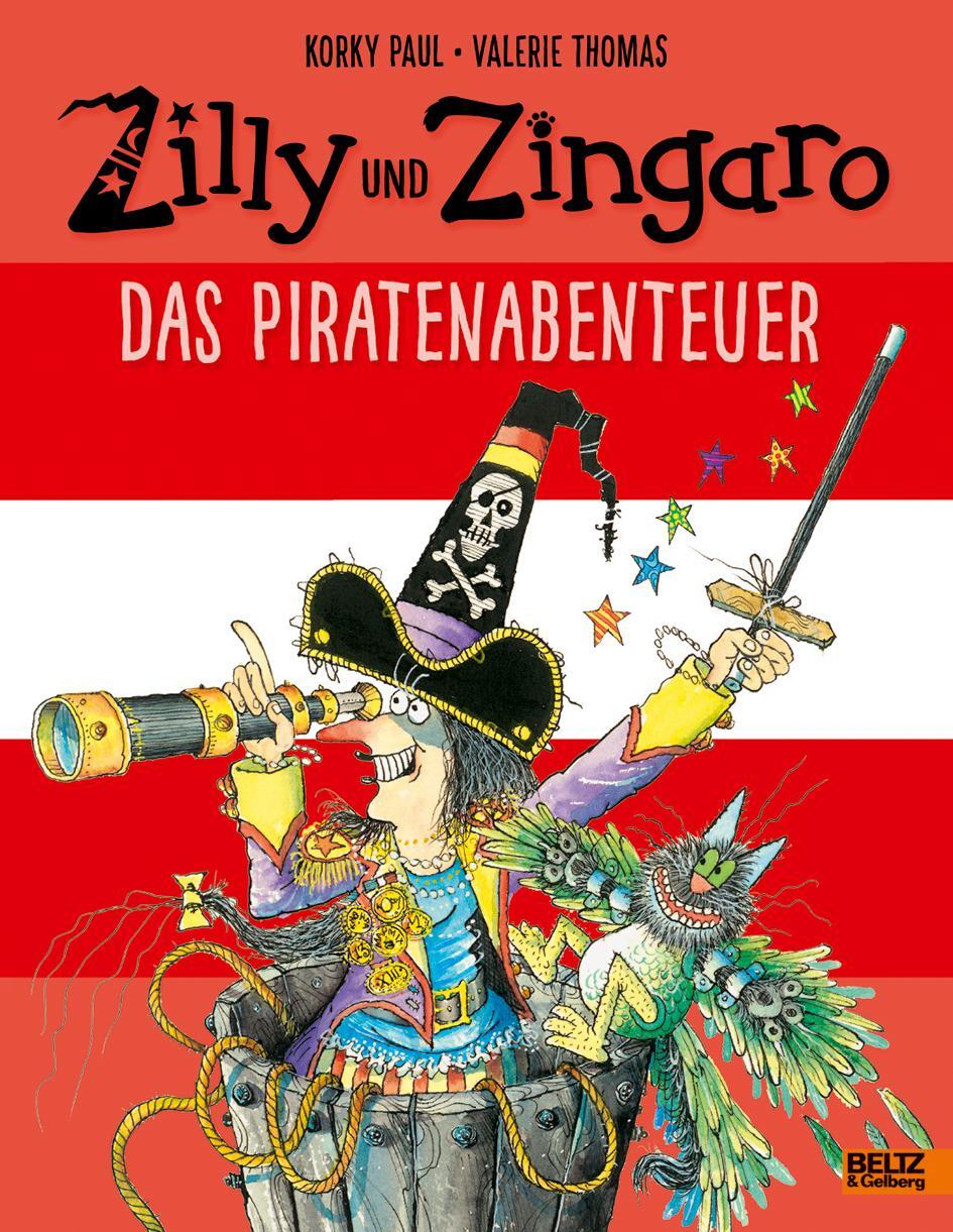 Cover: 9783407821362 | Zilly und Zingaro. Das Piratenabenteuer | Vierfarbiges Bilderbuch