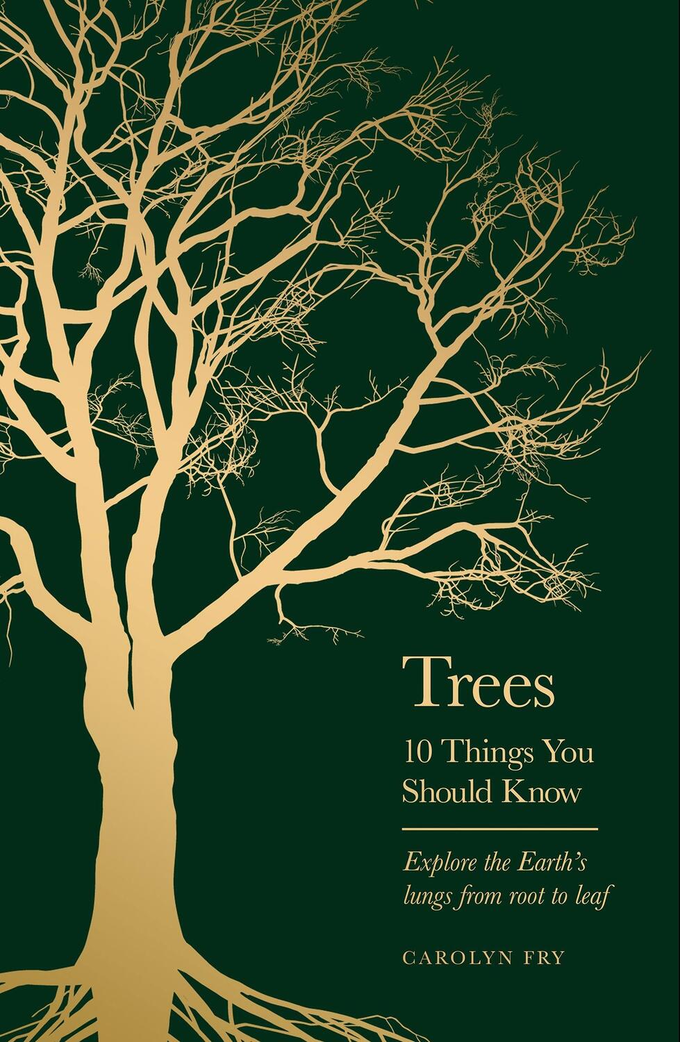 Cover: 9781399613897 | Trees | 10 Things You Should Know | Carolyn Fry | Buch | Gebunden