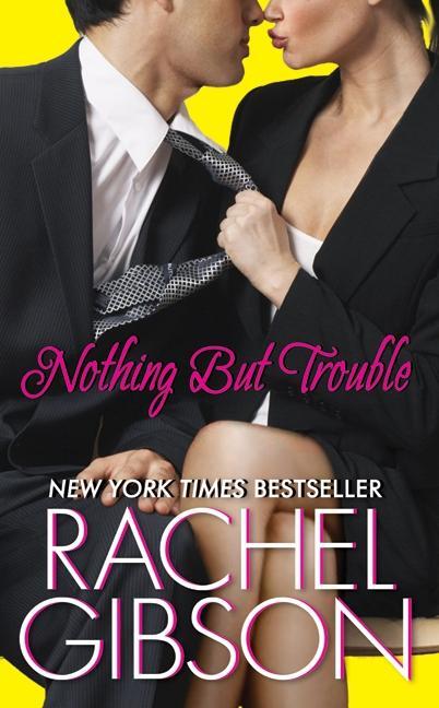 Cover: 9780061579097 | Nothing But Trouble | Rachel Gibson | Taschenbuch | 354 S. | Englisch