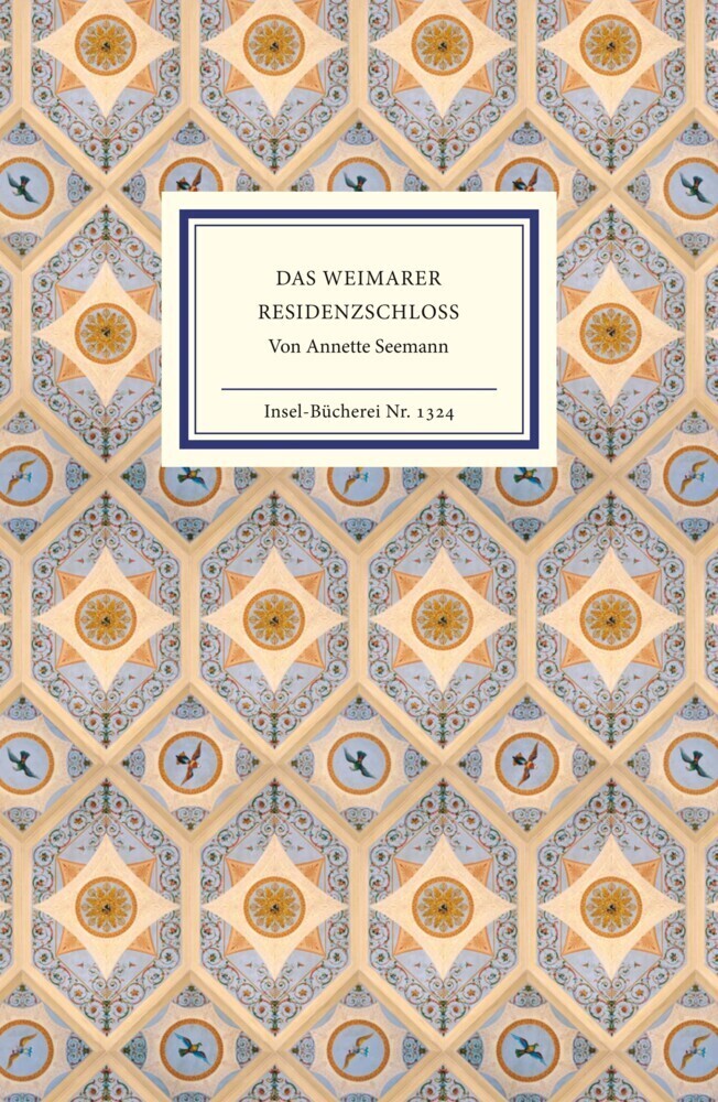 Cover: 9783458193241 | Das Weimarer Residenzschloss | Annette Seemann | Taschenbuch | 2009