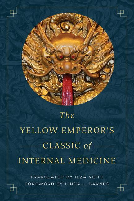 Cover: 9780520288263 | The Yellow Emperor's Classic of Internal Medicine | Taschenbuch | 2015