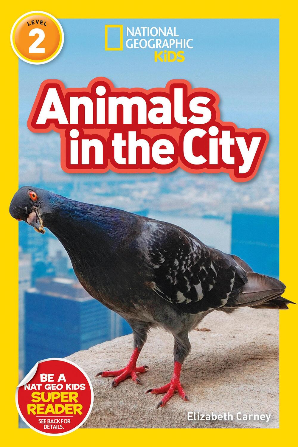 Cover: 9781426333316 | National Geographic Readers: Animals in the City (L2) | Carney | Buch